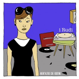 I Rudi "Nient'altro che routine" Cd digipak
