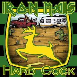 Iron Mais "Hard Cock" Cd digipak Iron Mais "Hard Cock" Cd digipak
