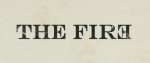THE FIRE THE FIRE